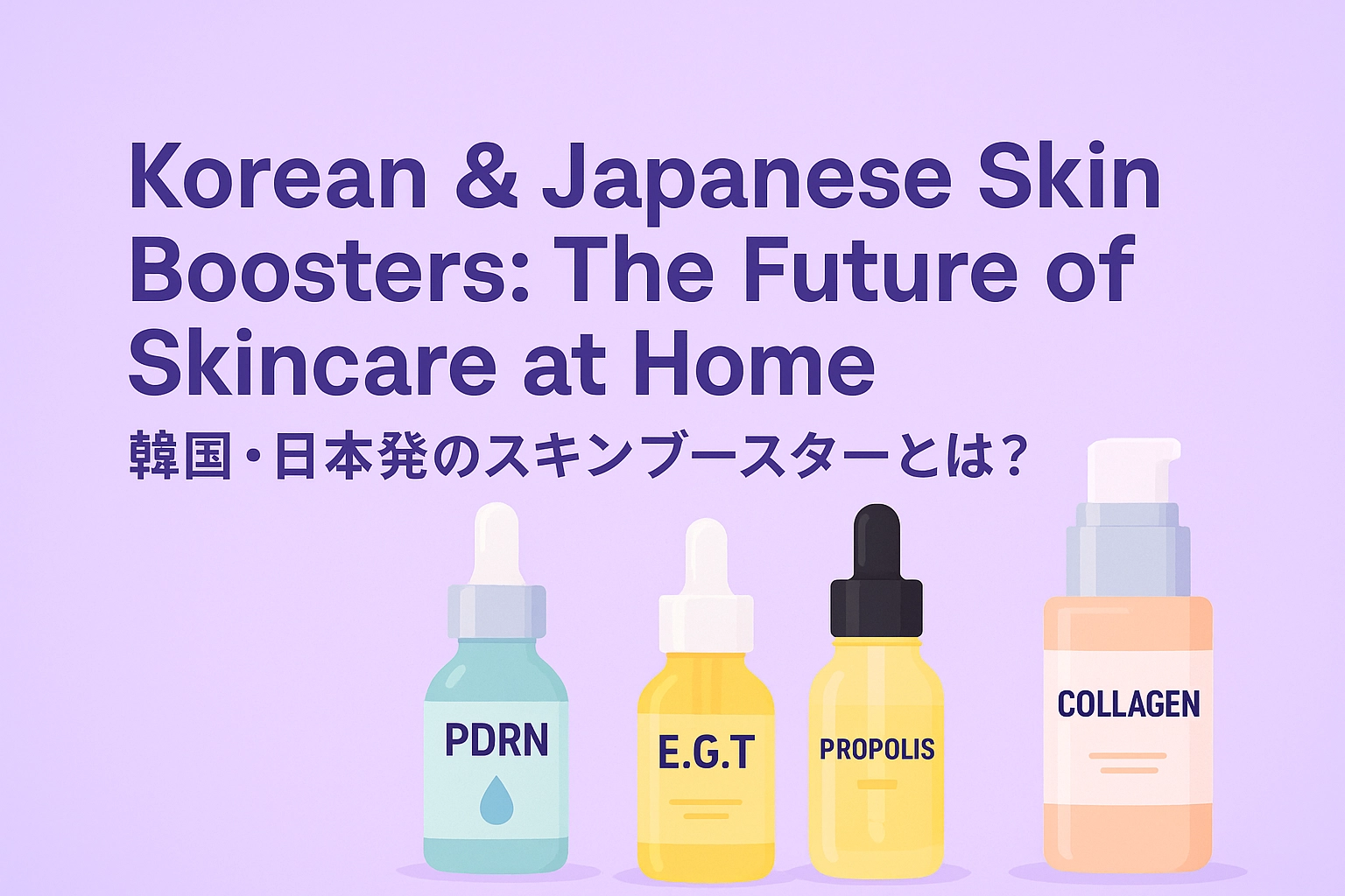 Korean & Japanese Skin Boosters at Home