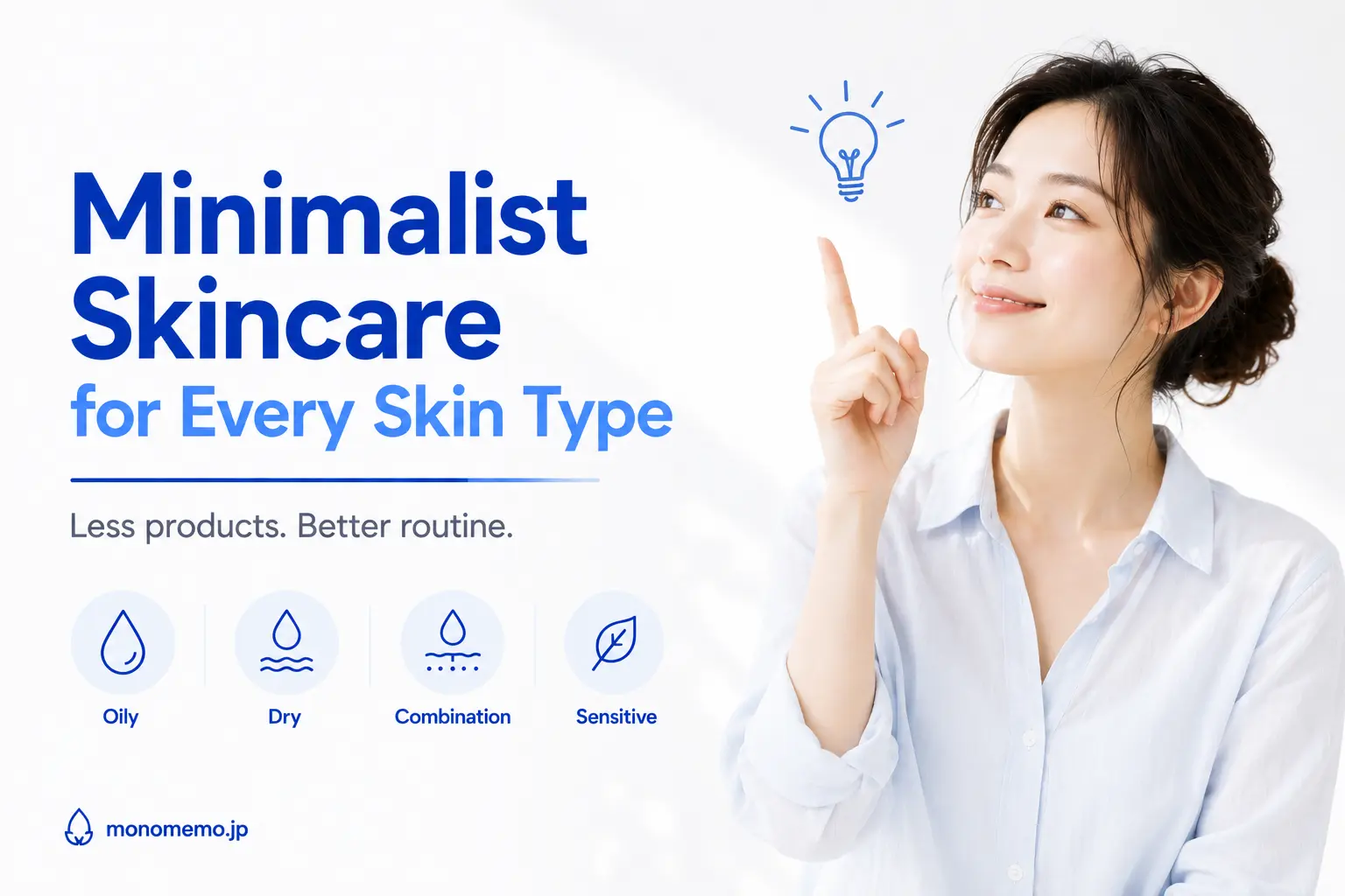 Woman pointing upward as if discovering a simple skincare solution beside the title "Minimalist Skincare for Every Skin Type" on a clean white background.